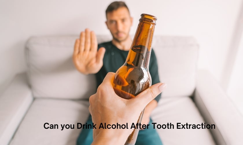 Can You Drink Alcohol After Tooth Extraction